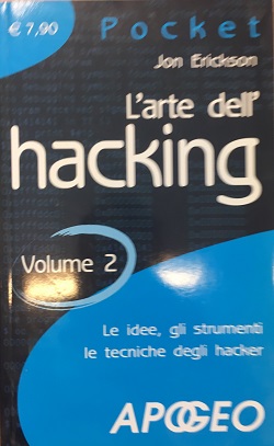 L Arte dell hacking Volume 2 Jos Erickson Apogeo